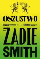 Oszustwo. Autor: Smith Zadie. SmakLiter.pl Okładka książki Oszustwo