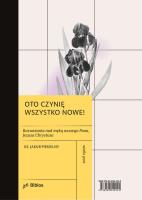 Oto czynię wszystko nowe!. Autor: Piekielny Jakub. SmakLiter.pl Okładka książki Oto czynię wszystko nowe!