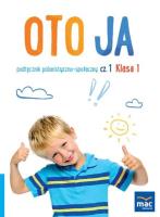 Oto ja SP 1 podr. polonistyczno-społeczny cz.1. Autor: Stalmach-Tkacz Anna, Wosianek Joanna, Karina Mucha. SmakLiter.pl Okładka książki Oto ja SP 1 podr. polonistyczno-społeczny cz.1