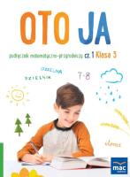 Oto ja SP 3 podr. matematyczno-przyrodniczy cz.1. Autor: Stalmach-Tkacz Anna, Wosianek Joanna, Karina Mucha. SmakLiter.pl Okładka książki Oto ja SP 3 podr. matematyczno-przyrodniczy cz.1