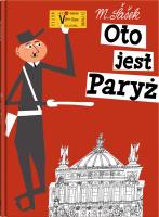 Oto jest Paryż wyd.3/2023. Autor: Miroslav Sasek. SmakLiter.pl Okładka książki Oto jest Paryż wyd.3/2023