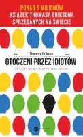 Otoczeni przez idiotów wyd. 2022. Autor: Erikson Thomas. SmakLiter.pl Okładka książki Otoczeni przez idiotów wyd. 2022