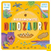 Otwórz okienko. Niesamowite dinozaury. Autor: Opracowanie zbiorowe. SmakLiter.pl Okładka książki Otwórz okienko. Niesamowite dinozaury