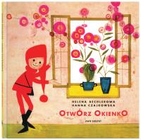 Otwórz okienko. Autor: Helena Bechlerowa. SmakLiter.pl Okładka książki Otwórz okienko