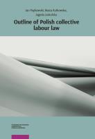 Outline of Polish collective labour law. Autor: Jan Piątkowski, Rutkowska Beata, Jaskulska Jagoda. SmakLiter.pl Okładka książki Outline of Polish collective labour law