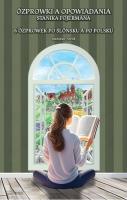 Ozprowki a opowiadania Stanika Fojermana. Autor: Stanisław ''Fojerman'' Neblik. SmakLiter.pl Okładka książki Ozprowki a opowiadania Stanika Fojermana