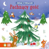 Okładka książki Pachnący gość. Zimowe rymowanki