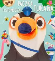 Paczka listonosza tukana. Przyjaciele do poduszki. Autor: Opracowanie zbiorowe. SmakLiter.pl Okładka książki Paczka listonosza tukana. Przyjaciele do poduszki