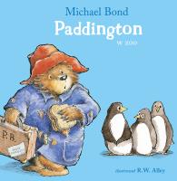 Paddington w zoo. Autor: Bond Michael, Michał Rusinek. SmakLiter.pl Okładka książki Paddington w zoo