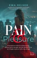 Pain&Pleasure. Autor: Reiser Ewa. SmakLiter.pl Okładka książki Pain&Pleasure