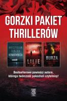 Okładka książki Pakiet Gorzki pakiet thrillerów. Krwawnica / Lilie / Burza