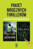 Pakiet mrocznych thrillerów osadzonych w małych miasteczkach: Paranoja/Pomruk. Autor: Jackson Lisa, Michał Śmielak. SmakLiter.pl Okładka książki Pakiet mrocznych thrillerów osadzonych w małych miasteczkach: Paranoja/Pomruk