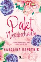 Pakt niepokochania. Autor: Gardynik Karolina. SmakLiter.pl Okładka książki Pakt niepokochania