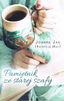 Pamiętnik ze starej szafy. Autor: Jax Joanna (Partycja May). SmakLiter.pl Okładka książki Pamiętnik ze starej szafy