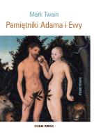 Pamiętniki Adama i Ewy. Autor: Twain Mark. SmakLiter.pl Okładka książki Pamiętniki Adama i Ewy