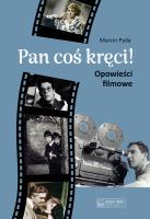 Pan coś kręci. Autor: Marcin Pyda. SmakLiter.pl Okładka książki Pan coś kręci