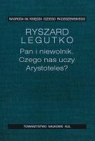 Pan i niewolnik Czego uczy nas Arystoteles. Autor: Legutko Ryszard. SmakLiter.pl Okładka książki Pan i niewolnik Czego uczy nas Arystoteles
