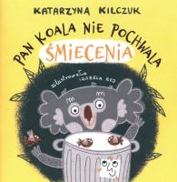Okładka książki Pan Koala nie pochwala śmiecenia