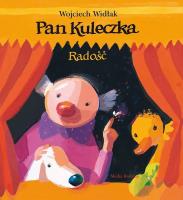 Pan Kuleczka. Radość. Autor: Wasiuczyńska Elżbieta. SmakLiter.pl Okładka książki Pan Kuleczka. Radość
