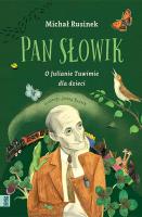 Pan Słowik. Autor: Michał Rusinek. SmakLiter.pl Okładka książki Pan Słowik