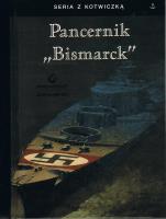 Pancernik Bismarck. Autor: Mullenheim-Rechberg Burkard. SmakLiter.pl Okładka książki Pancernik Bismarck