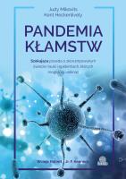 Pandemia kłamstw. Autor: Judy Mikovits, Kent Heckenlively. SmakLiter.pl Okładka książki Pandemia kłamstw