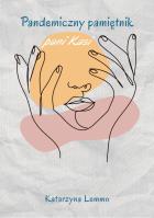 Pandemiczny pamiętnik pani Kasi / Gajus. Autor: Lemmo Katarzyna. SmakLiter.pl Okładka książki Pandemiczny pamiętnik pani Kasi / Gajus