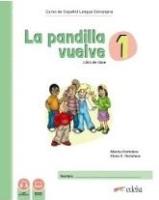 Pandilla vuelve 1 alumno + ejerc.. Autor: Maria Luisa Hortelano Ortega, Elena Gonzalez Hort. SmakLiter.pl Okładka książki Pandilla vuelve 1 alumno + ejerc.