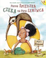 Panna Śpieszka czeka na pana Leniwca. Autor: KATY HUDSON. SmakLiter.pl Okładka książki Panna Śpieszka czeka na pana Leniwca