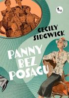 Panny bez posagu. Autor: Sidgwick Cecily. SmakLiter.pl Okładka książki Panny bez posagu