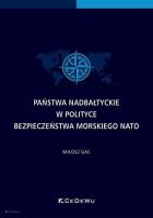 Okładka książki Państwa nadbałtyckie w polityce bezpieczeństwa..