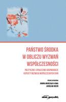 Okładka książki Państwo środka w obliczu wyzwań współczesności. Polityczne i społeczno-gospodarcze aspekty rozwoju w