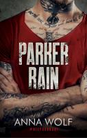 Parker Rain wyd. kieszonkowe. Autor: Anna Wolf. SmakLiter.pl Okładka książki Parker Rain wyd. kieszonkowe