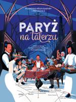 Paryż na talerzu. Autor: Francois-Regis Gaudry. SmakLiter.pl Okładka książki Paryż na talerzu