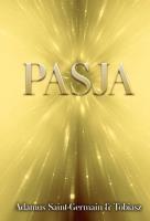 Pasja. Autor: Adamus Saint-Germain, Tobiasz. SmakLiter.pl Okładka książki Pasja