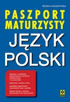 Paszport maturzysty Język polski wyd. 2024. Autor: Regina Nagadowska. SmakLiter.pl Okładka książki Paszport maturzysty Język polski wyd. 2024