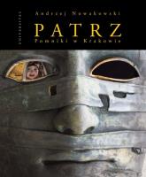 Okładka książki Patrz - Pomniki w Krakowie
