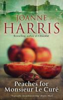 Peaches for Monsieur le Curé. Autor: Harris Joanne. SmakLiter.pl Okładka książki Peaches for Monsieur le Curé
