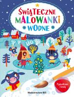 Pędzelkiem i wodą. Świąteczne malowanki wodne. Autor: Opracowanie zbiorowe. SmakLiter.pl Okładka książki Pędzelkiem i wodą. Świąteczne malowanki wodne