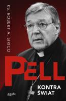 Pell kontra świat. Autor: Sirico Robert A.. SmakLiter.pl Okładka książki Pell kontra świat