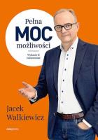 Pełna MOC możliwości w.2 (rozszerzone). Autor: Walkiewicz Jacek. SmakLiter.pl Okładka książki Pełna MOC możliwości w.2 (rozszerzone)