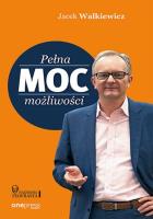 Pełna MOC możliwości. Autor: Walkiewicz Jacek. SmakLiter.pl Okładka książki Pełna MOC możliwości