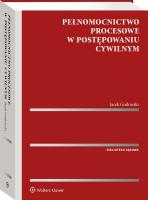 Pełnomocnictwo procesowe w postępowaniu cywilnym. Autor: Gudowski Jacek. SmakLiter.pl Okładka książki Pełnomocnictwo procesowe w postępowaniu cywilnym