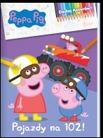 Okładka książki Peppa Pig. Dodaj kolorów. Pojazdy na 102!