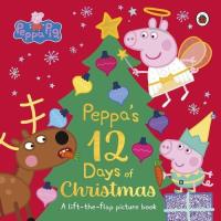 Okładka książki Peppa Pig Peppa's 12 Days of Christmas