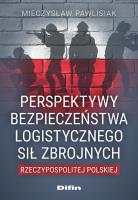Okładka książki Perspektywy bezpieczeństwa logistycznego Sił..