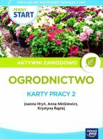 Pewny start. Aktywni zawodowo. Ogrodnictwo KP2. Autor: Joanna Hryń, Anna Minkiewicz, Krystyna Rapiej. SmakLiter.pl Okładka książki Pewny start. Aktywni zawodowo. Ogrodnictwo KP2