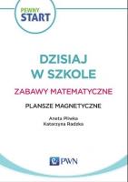 Pewny start. Dzisiaj w szkole. Plansze magnetyczne. Autor: Aneta Pliwka, Katarzyna Radzka. SmakLiter.pl Okładka książki Pewny start. Dzisiaj w szkole. Plansze magnetyczne
