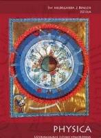 Physica - Uzdrawiające dzieło stworzenia... Autor: Św. Hildegarda z Bingen. SmakLiter.pl Okładka książki Physica - Uzdrawiające dzieło stworzenia..