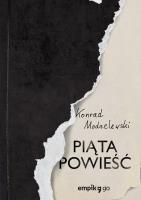 Piąta powieść. Autor: Konrad Modzelewski. SmakLiter.pl Okładka książki Piąta powieść
